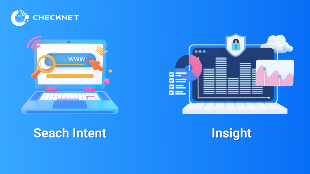Search Intent khác có gì với Insight của người dùng?